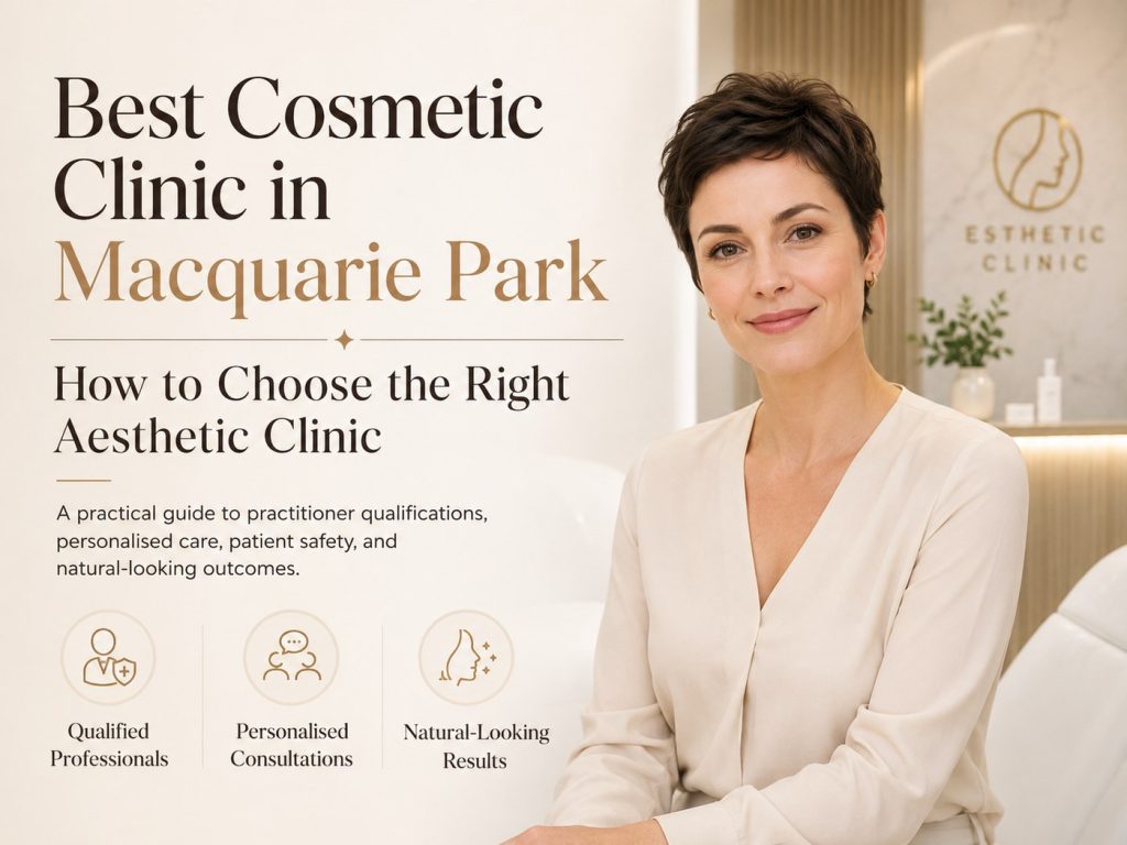 Best cosmetic clinic in Macquarie Park